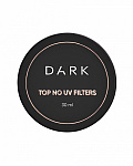 DARK Top No UV Filters, 30 мл